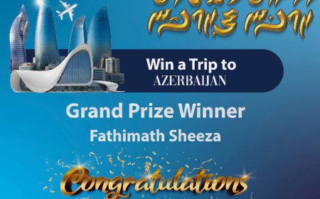 Maldives Islamic Bank Announces Fathimath Sheeza as Grand Prize Winner of Ramadan Promotion 2026, Winning a 7-Day Trip to Azerbaijan