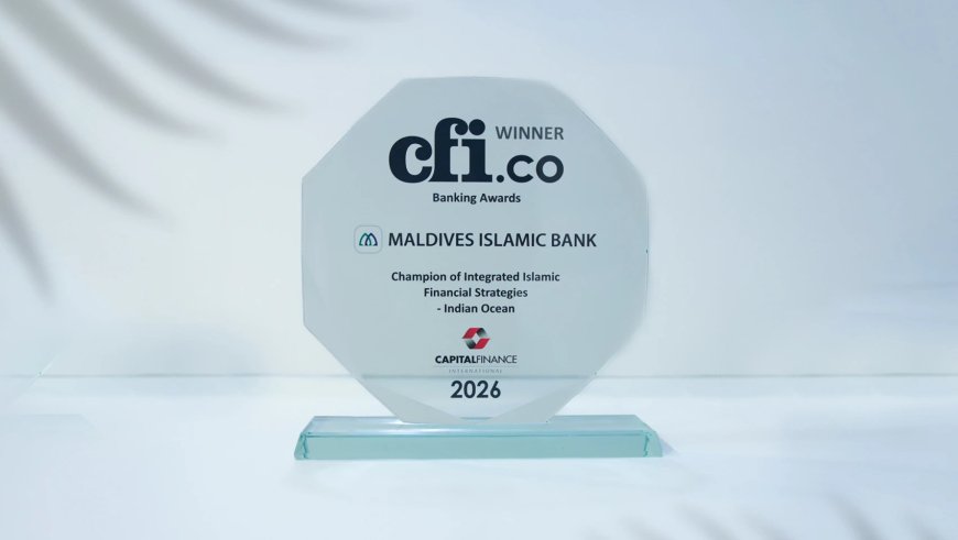 Maldives Islamic Bank Wins CFI.co's Champion of Integrated Islamic Financial Strategies – Indian Ocean 2026 Award