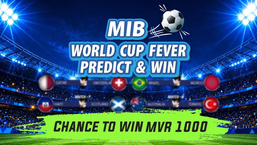Maldives Islamic Bank Launches "World Cup Fever – Predict and Win" Social Media Campaign With MVR 96,000 in Cash and 8 PS5 Pro Consoles